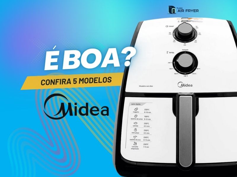Air fryer Midea é boa? Vale a pena comprar fritadeira dessa marca ...