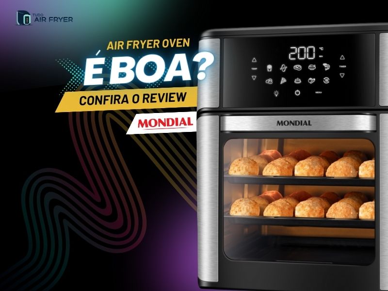 Air Fryer Oven Mondial Forno AFO-12L-BI, é boa?