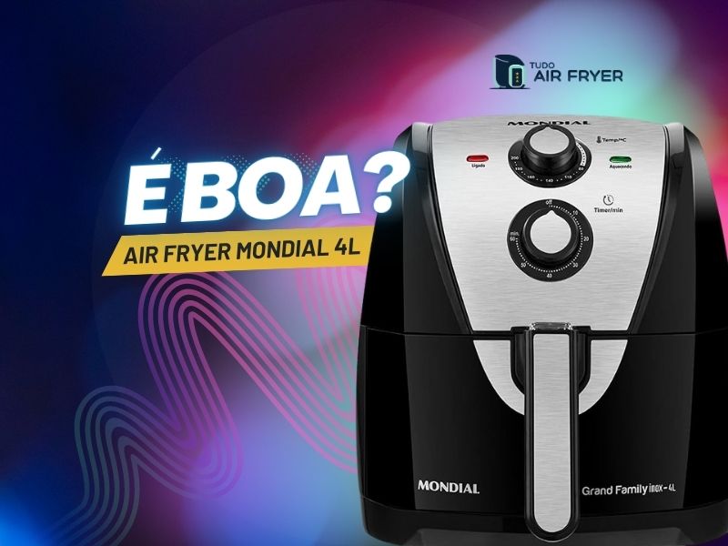 Review completo Air Fryer Mondial 4 Litros, é boa Confira a análise detalhada da fritadeira elétrica mais vendida na Amazon